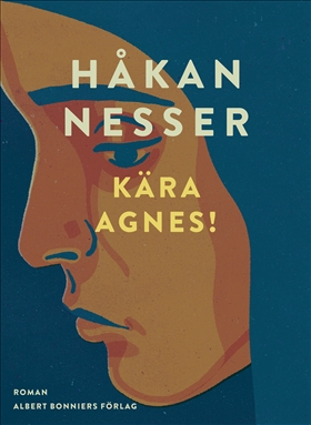 Bokomslag Kära Agnes! av Håkan Nesser
