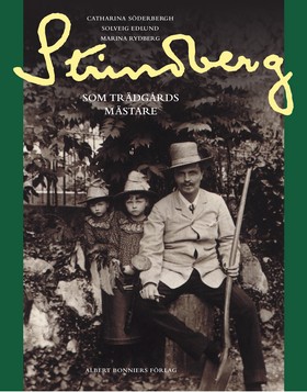 Strindberg som trädgårdsmästare
