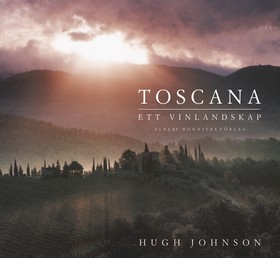 Toscana: Ett vinlandskap
