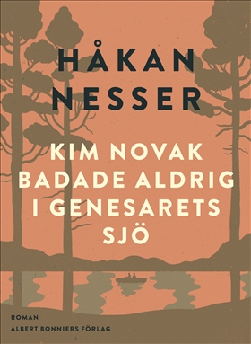 Bokomslag Kim Novak badade aldrig i Genesarets sjö av Håkan Nesser