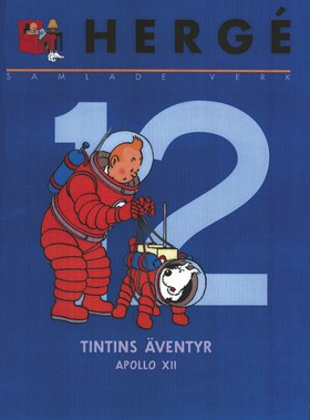 Hergé - samlade verk 12: Månen tur och retur del 1 och 2